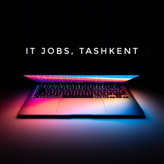 IT Jobs, Tashkent