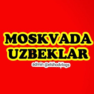 MOSKVADA UZBEKLAR UCHUN...