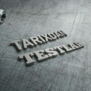 TARIXDAN TESTLAR