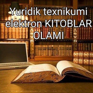 Xorazm viloyati Yuridik texnikumi elektron KITOBLAR OLAMI 📚