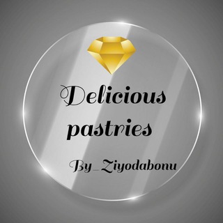 💫Delicious pastries by Ziyodabonu💫