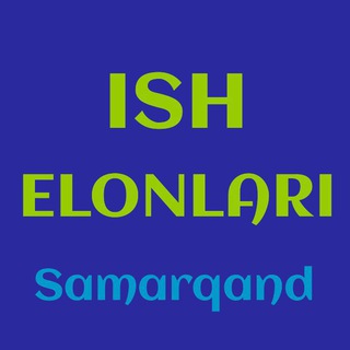 SAMARQAND ISH ELONLARI