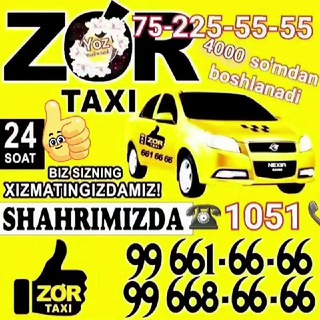 🚕TAXI ZO'R-СИЗ УЧУН🚕