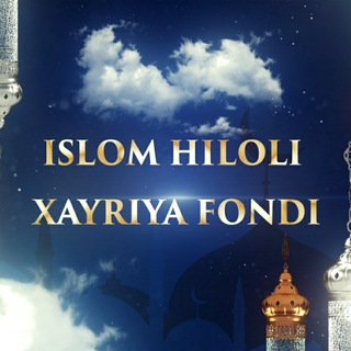 ISLOM HILOLI | XAYRIYA FONDI