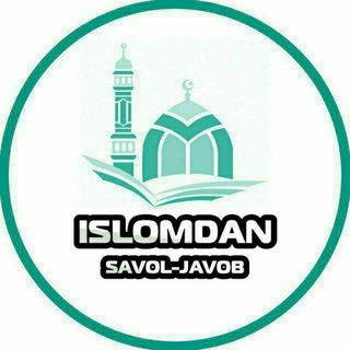 ISLOMDAN SAVOL JAVOB