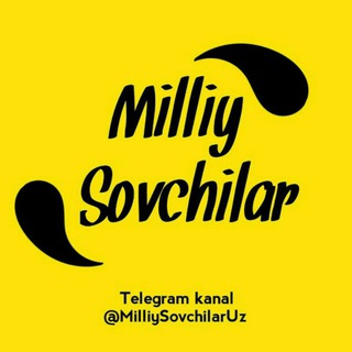МИЛЛИЙ СОВЧИЛAР(Milliy Sovchilar)