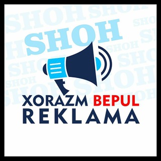 SHOH XORAZM BEPUL REKLAMA