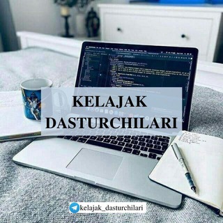 KELAJAK_DASTURCHILARI