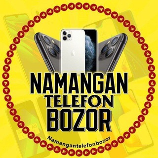 Namangan Telefon Bozori [RASMIY] Kanali ✅