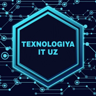 TEXNOLOGIYA IT UZ