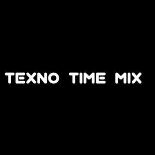 Texno time MIX 𖣔