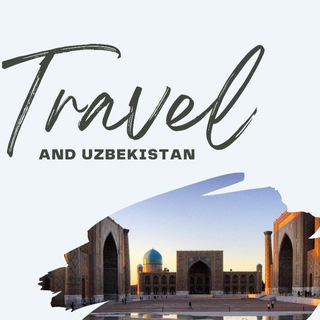 Travel and Uzbekistan🌍