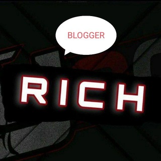 BLOGGER | RICH ™