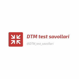 DTM test savollari