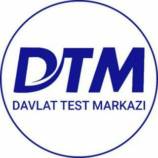 DTM [DAVLAT TEST MARKAZI] ✅