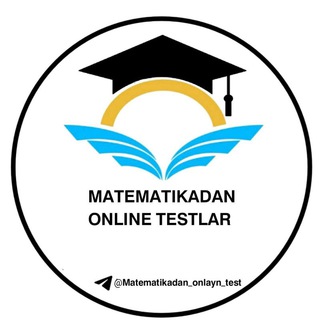 Matematikadan online testlar📓